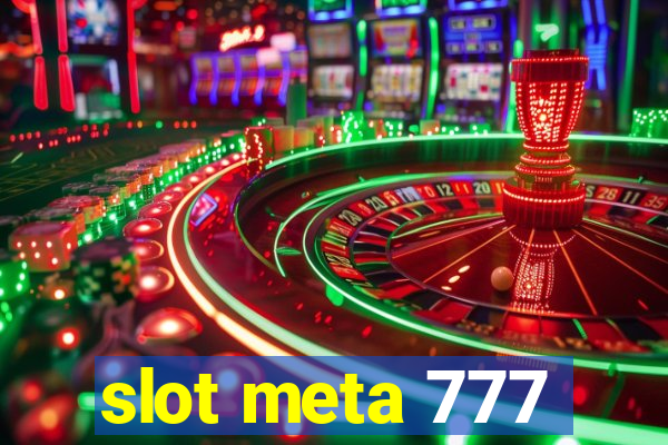 slot meta 777